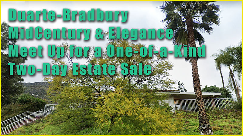 Duarte, Bradbury, Estate Sale